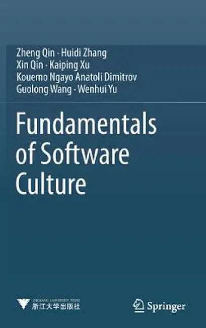 Fundamentals of Software Culture by Zheng Qin