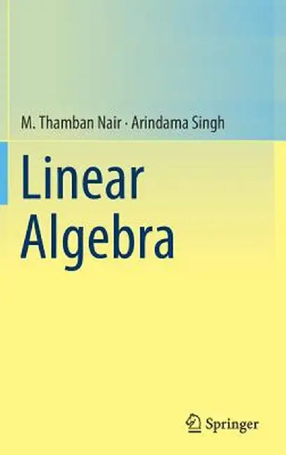 Linear Algebra by M. Thamban Nair