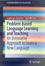 Problem-Based Language Learning and Teaching: An Innovative Approach to Learn a New Language by Loghman Ansarian