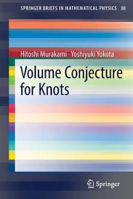 Volume Conjecture for Knots by Hitoshi Murakami