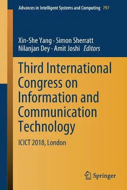 Third International Congress on Information and Communication Technology: Icict 2018, London by Xin-She Yang