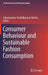 Consumer Behaviour and Sustainable Fashion Consumption by Subramanian Senthilkannan Muthu