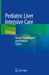 Pediatric Liver Intensive Care by Naresh Shanmugam