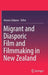 Migrant and Diasporic Film and Filmmaking in New Zealand by Arezou Zalipour