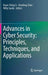 Advances in Cyber Security: Principles, Techniques, and Applications by Kuan-Ching Li