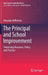 The Principal and School Improvement: Theorising Discourse, Policy, and Practice by Amanda Heffernan