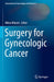 Surgery for Gynecologic Cancer by Mikio Mikami