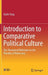 Introduction to Comparative Political Culture: The Theoretical Reflection on the Plurality of Democracy by Dezhi Tong