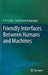 Friendly Interfaces Between Humans and Machines by P. V. S. Rao