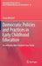 Democratic Policies and Practices in Early Childhood Education: An Aotearoa New Zealand Case Study by Linda Mitchell