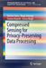Compressed Sensing for Privacy-Preserving Data Processing by Matteo Testa