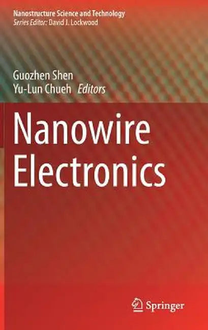Nanowire Electronics by Guozhen Shen