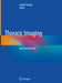 Thoracic Imaging: Basic to Advanced by Ashish Chawla