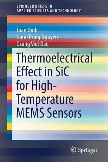 Thermoelectrical Effect in Sic for High-Temperature Mems Sensors by Toan Dinh
