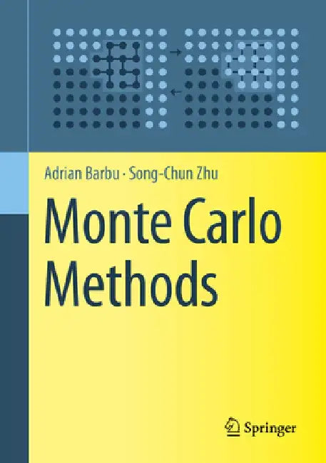 Monte Carlo Methods by Adrian Barbu