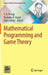 Mathematical Programming and Game Theory by S. K. Neogy