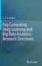 Fog Computing, Deep Learning and Big Data Analytics-Research Directions by C. S. R. Prabhu