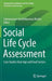 Social Life Cycle Assessment: Case Studies from Agri and Food Sectors by Subramanian Senthilkannan Muthu