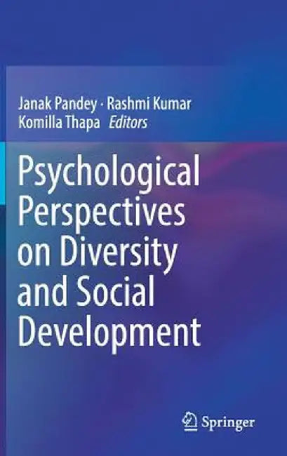 Psychological Perspectives on Diversity and Social Development by Janak Pandey