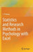 Statistics and Research Methods in Psychology with Excel by J.P. Verma