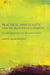 Practical Spirituality and Human Development: Creative Experiments for Alternative Futures by Ananta Kumar Giri