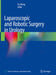Laparoscopic and Robotic Surgery in Urology by Xu Zhang