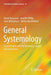 General Systemology: Transdisciplinarity for Discovery, Insight and Innovation by David Rousseau