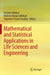 Mathematical and Statistical Applications in Life Sciences and Engineering by Avishek Adhikari