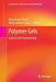 Polymer Gels: Science and Fundamentals by Vijay Kumar Thakur