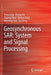 Geosynchronous Sar: System and Signal Processing by Teng Long