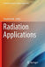 Radiation Applications by Hisaaki Kudo