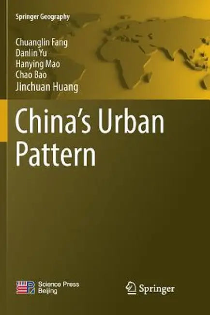 China's Urban Pattern by Chuanglin Fang