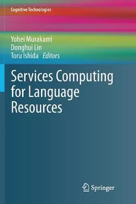 Services Computing for Language Resources by Yohei Murakami