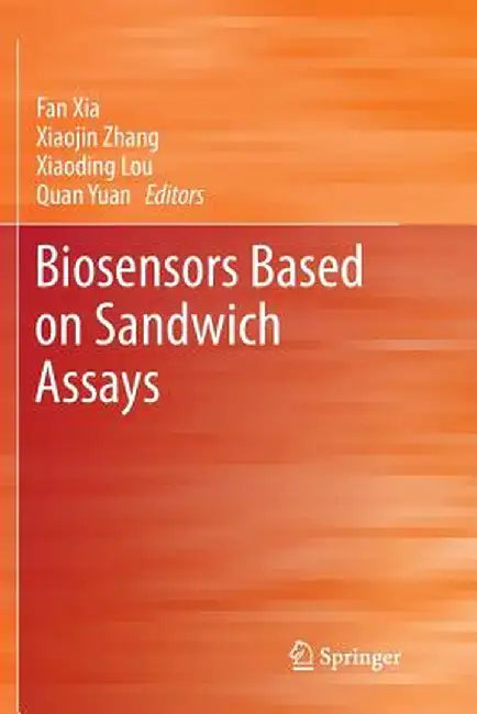 Biosensors Based on Sandwich Assays by Fan Xia