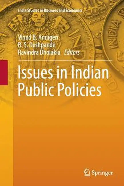 Issues in Indian Public Policies by Vinod B. Annigeri
