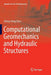 Computational Geomechanics and Hydraulic Structures by Sheng-Hong Chen