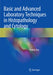 Basic and Advanced Laboratory Techniques in Histopathology and Cytology by Pranab Dey