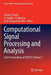 Computational Signal Processing and Analysis: Select Proceedings of Icnets2, Volume I by Asoke K. Nandi