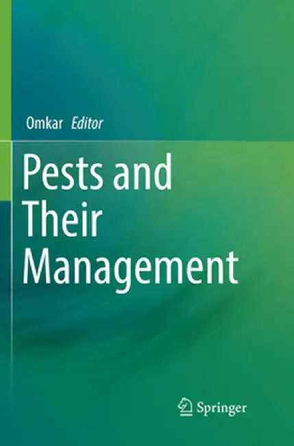 Pests and Their Management by Omkar