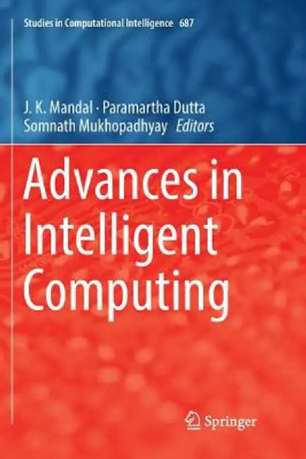 Advances in Intelligent Computing by J. K. Mandal