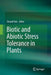 Biotic and Abiotic Stress Tolerance in Plants by Sharad Vats