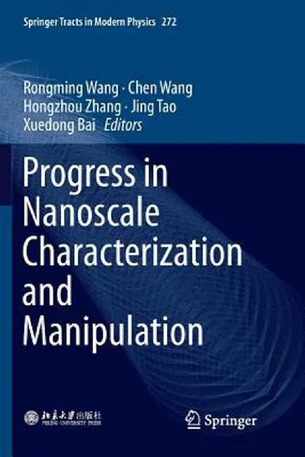 Progress in Nanoscale Characterization and Manipulation by Rongming Wang