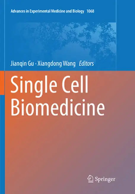 Single Cell Biomedicine by Jianqin Gu