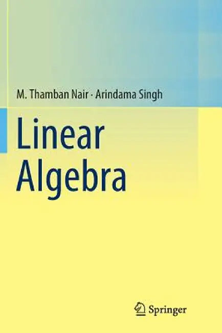 Linear Algebra by Nair, M. Thamban