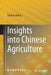 Insights Into Chinese Agriculture by Yunhua Zhang