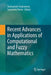 Recent Advances in Applications of Computational and Fuzzy Mathematics by Snehashish Chakraverty