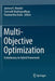 Multi-Objective Optimization: Evolutionary to Hybrid Framework by Jyotsna K. Mandal