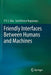 Friendly Interfaces Between Humans and Machines by P. V. S. Rao