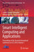 Smart Intelligent Computing and Applications: Proceedings of the Second International Conference on Sci 2018, Volume 1 by Suresh Chandra Satapathy