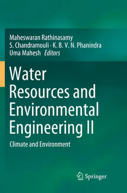 Water Resources and Environmental Engineering II: Climate and Environment by Maheswaran Rathinasamy
